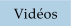 Vid�os